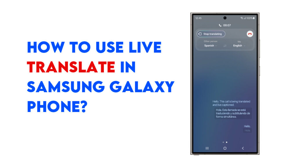 How to Use live translation during Phone call on Samsung Galaxy S24 Ultra?